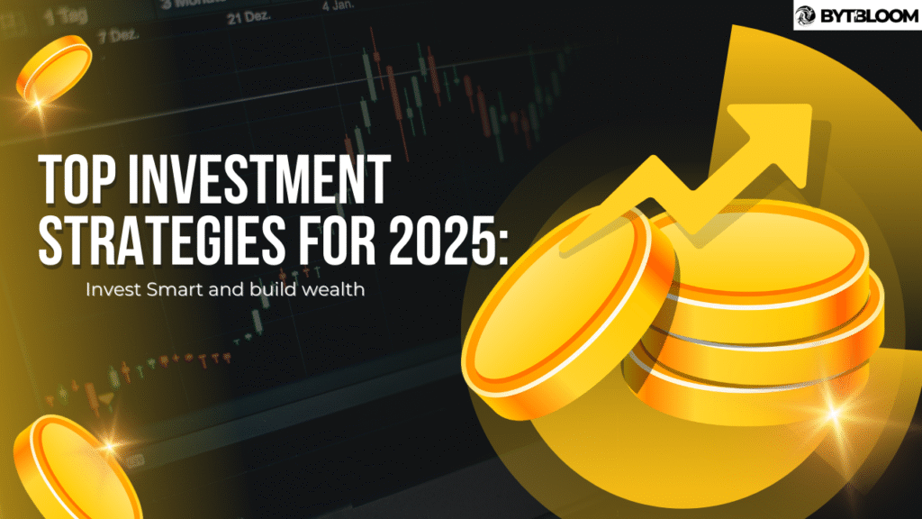 Top 5 Investment Strategies for 2025 to maximize Returns